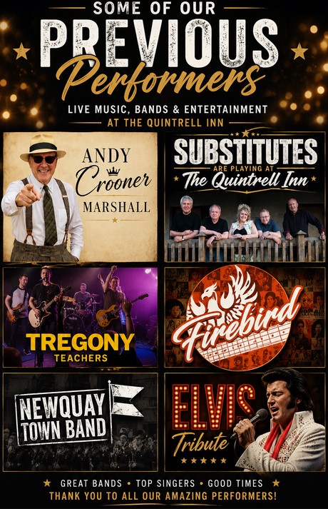 Collage of previous performers at The Quintrell Inn including Andy Crooner Marshall, The Substitutes, Tregony Teachers, Firebird, Newquay Town Band and Elvis Tribute acts.